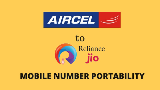 How to port your Aircel mobile number to Reliance Jio
